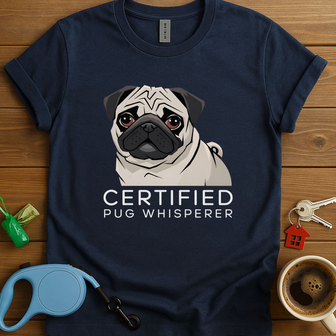 Certified Pug Whisperer T-Shirt