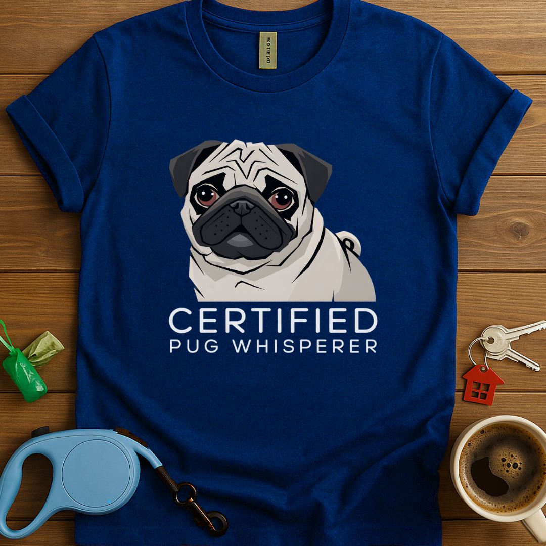 Certified Pug Whisperer T-Shirt