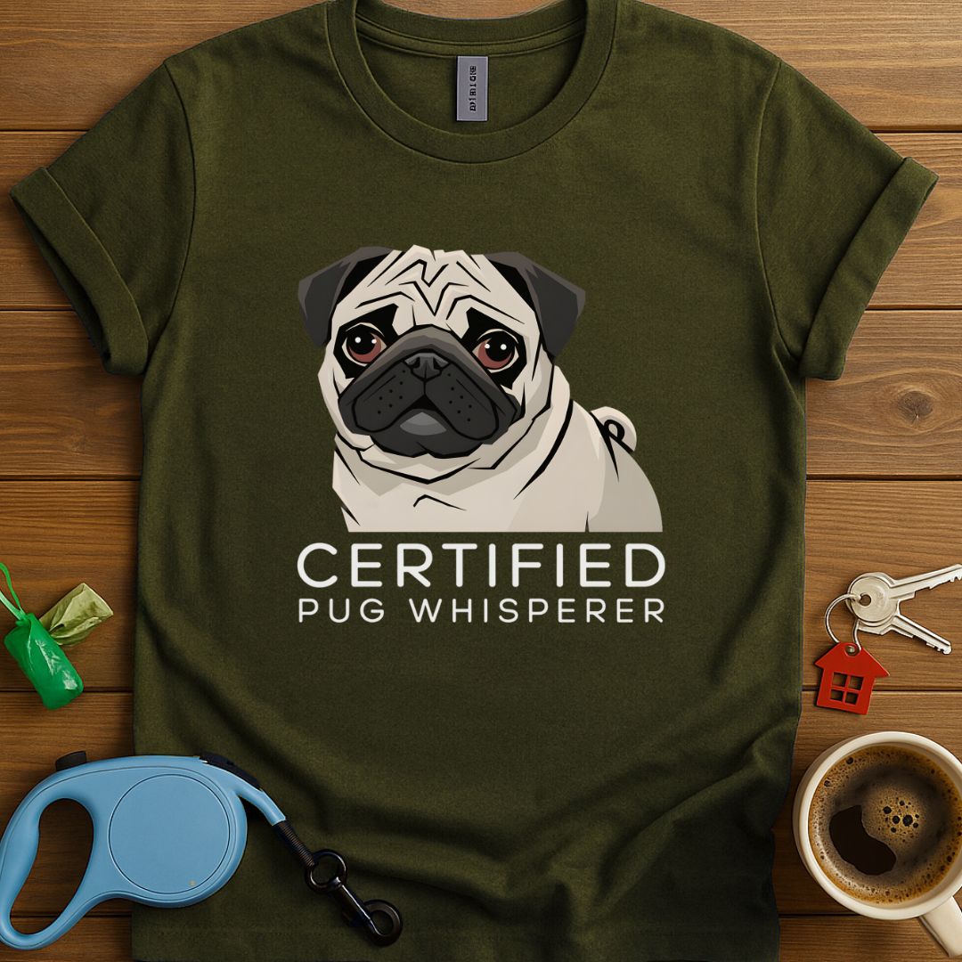 Certified Pug Whisperer T-Shirt