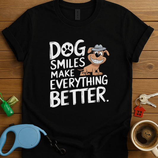 Dog Smiles Make Eveything Better T-Shirt