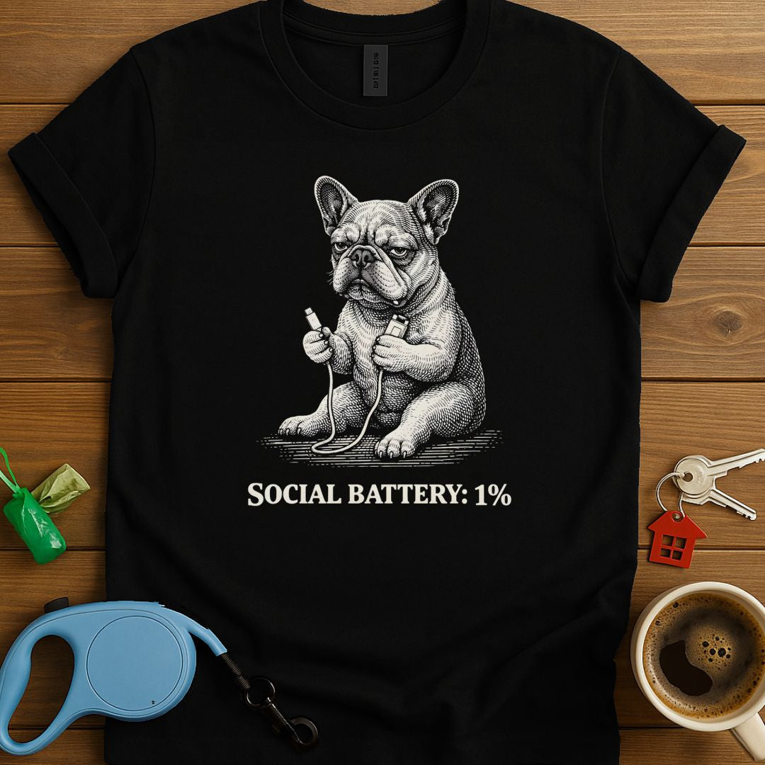 Social Battery 1% Frenchie T-Shirt
