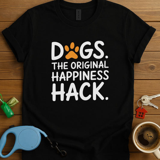 Dogs. The Original Happiness Hack T-Shirt
