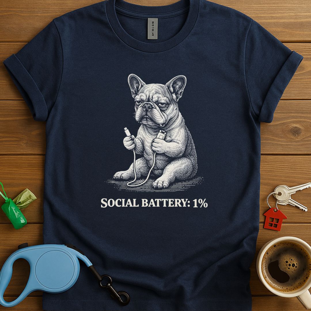 Social Battery 1% Frenchie T-Shirt