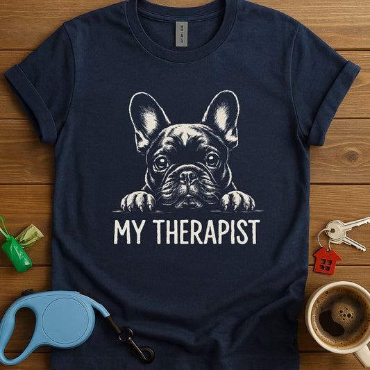 My Therapist Frenchie T-Shirt