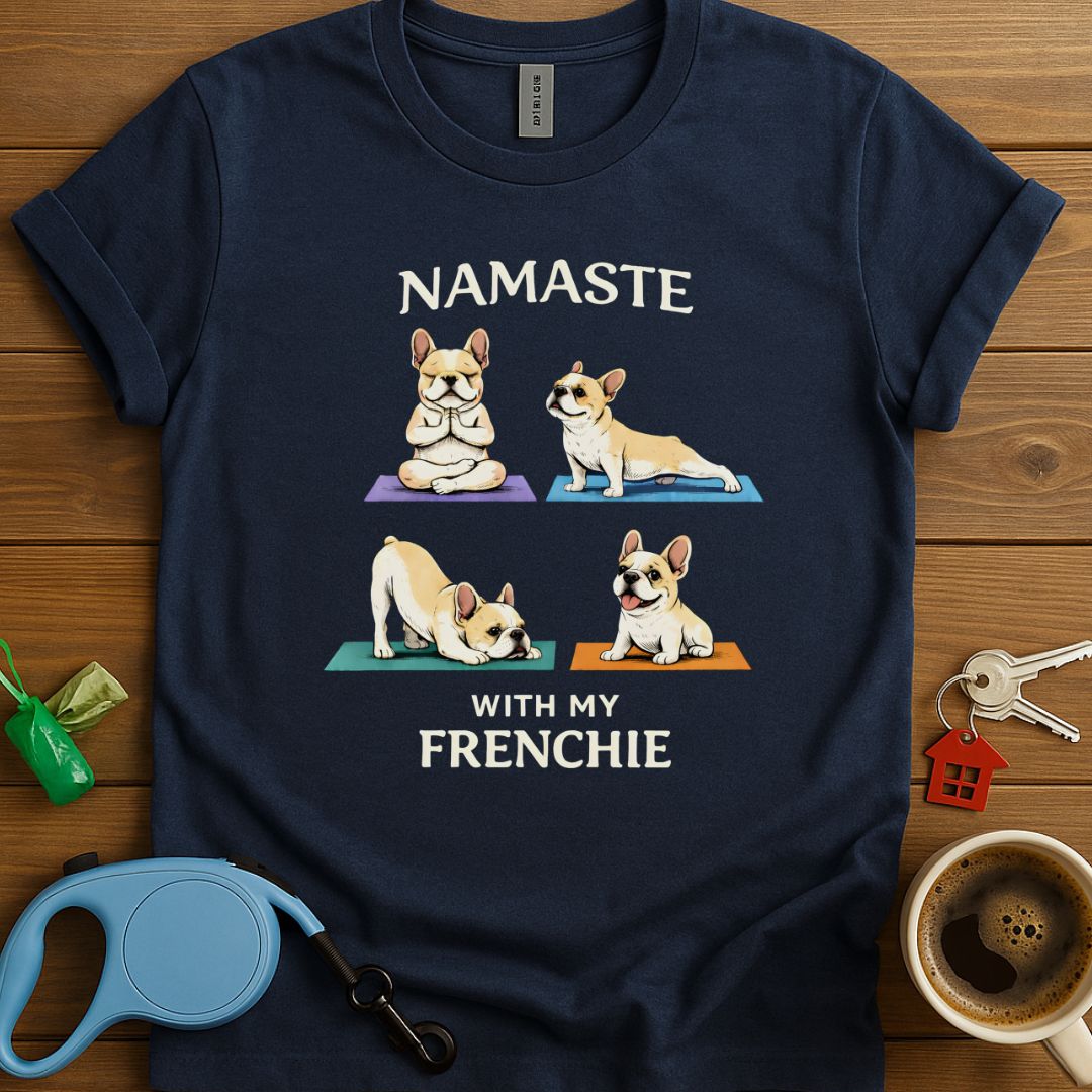 Namaste With My Frenchie T-Shirt