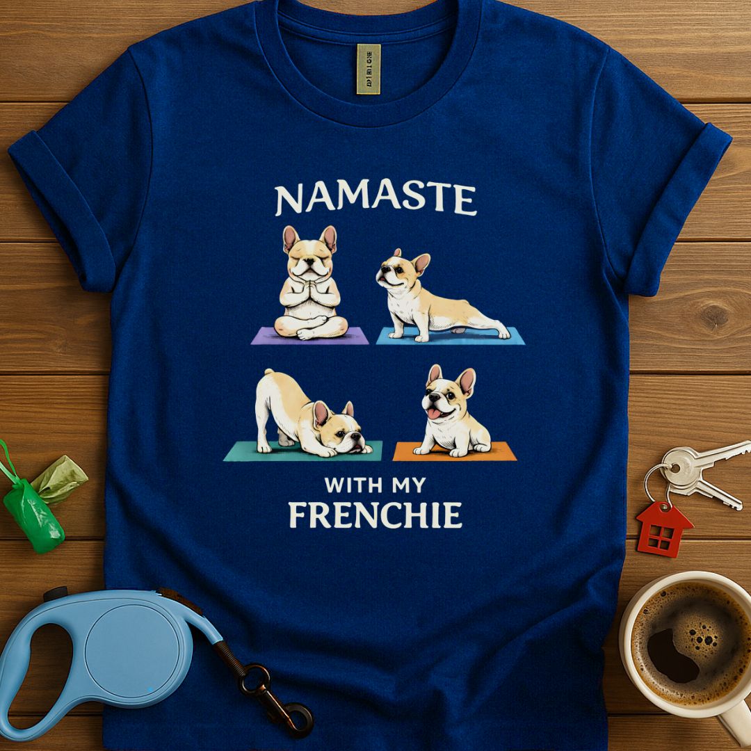 Namaste With My Frenchie T-Shirt