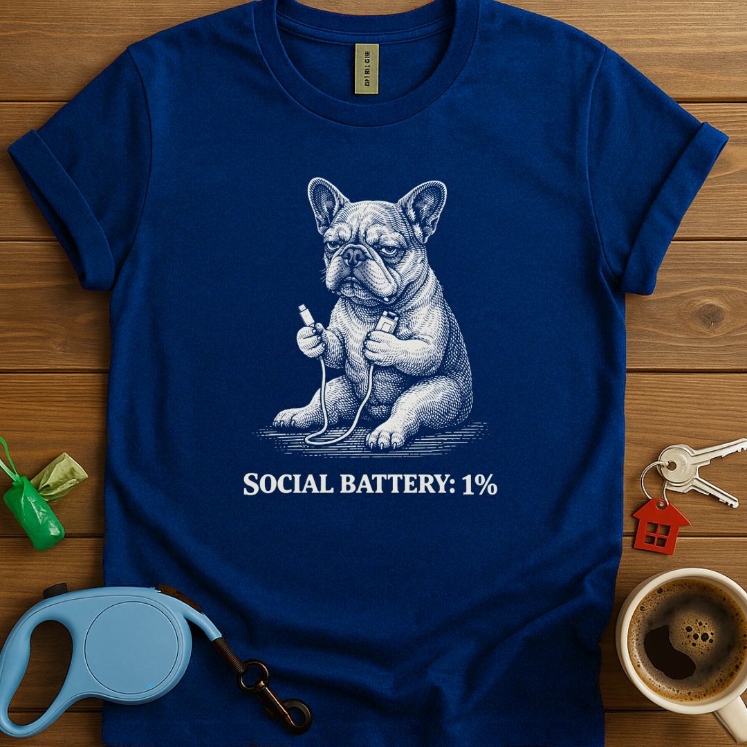 Social Battery 1% Frenchie T-Shirt