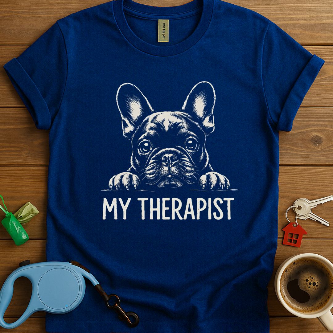 My Therapist Frenchie T-Shirt