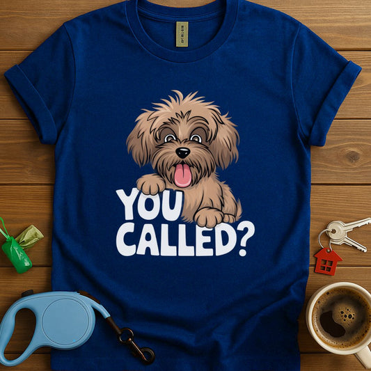 You Called? T-Shirt