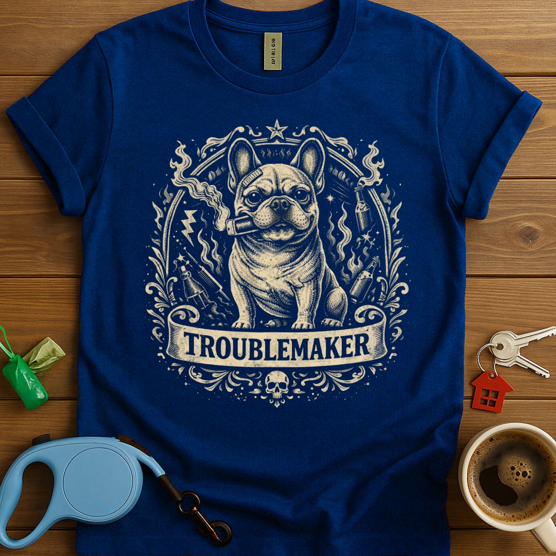 Troublemaker Frenchie T-Shirt