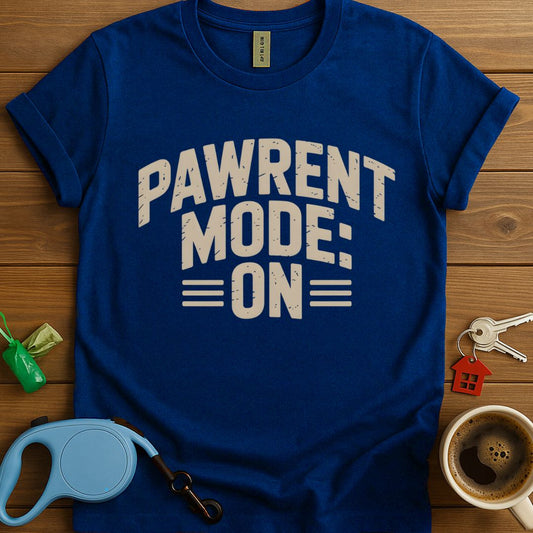 Pawrent Mode: On T-Shirt