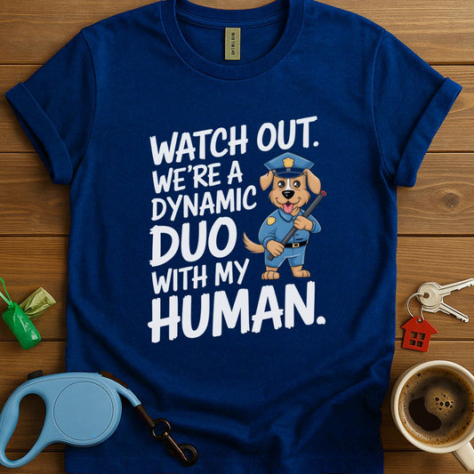 We're A Dynamic Duo T-Shirt