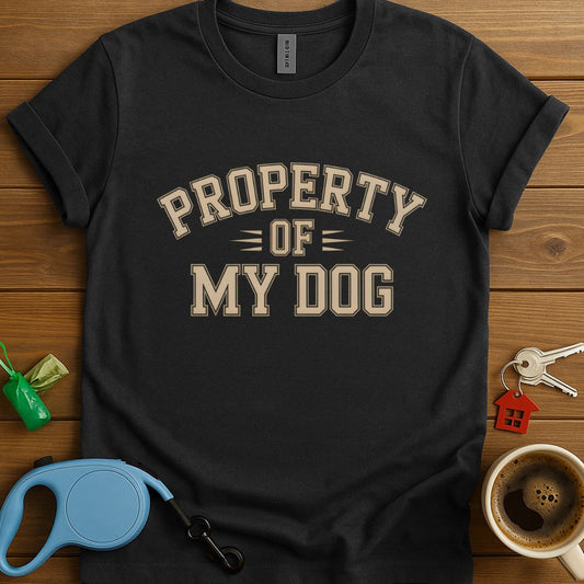 Property Of My Dog T-Shirt