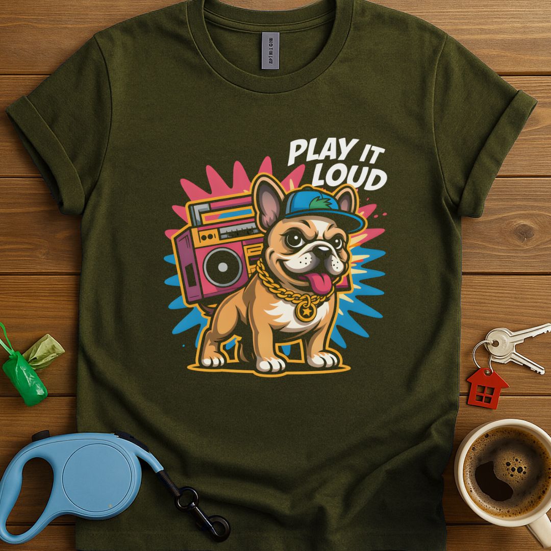 Play It Loud Frenchie T-Shirt
