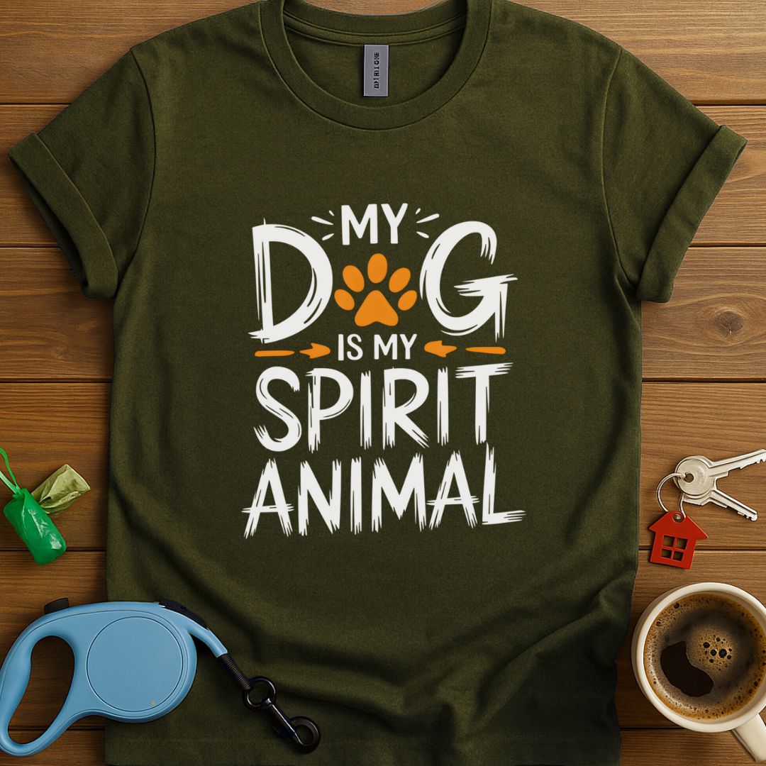 My Dog Is My Spirit Animal T-Shirt