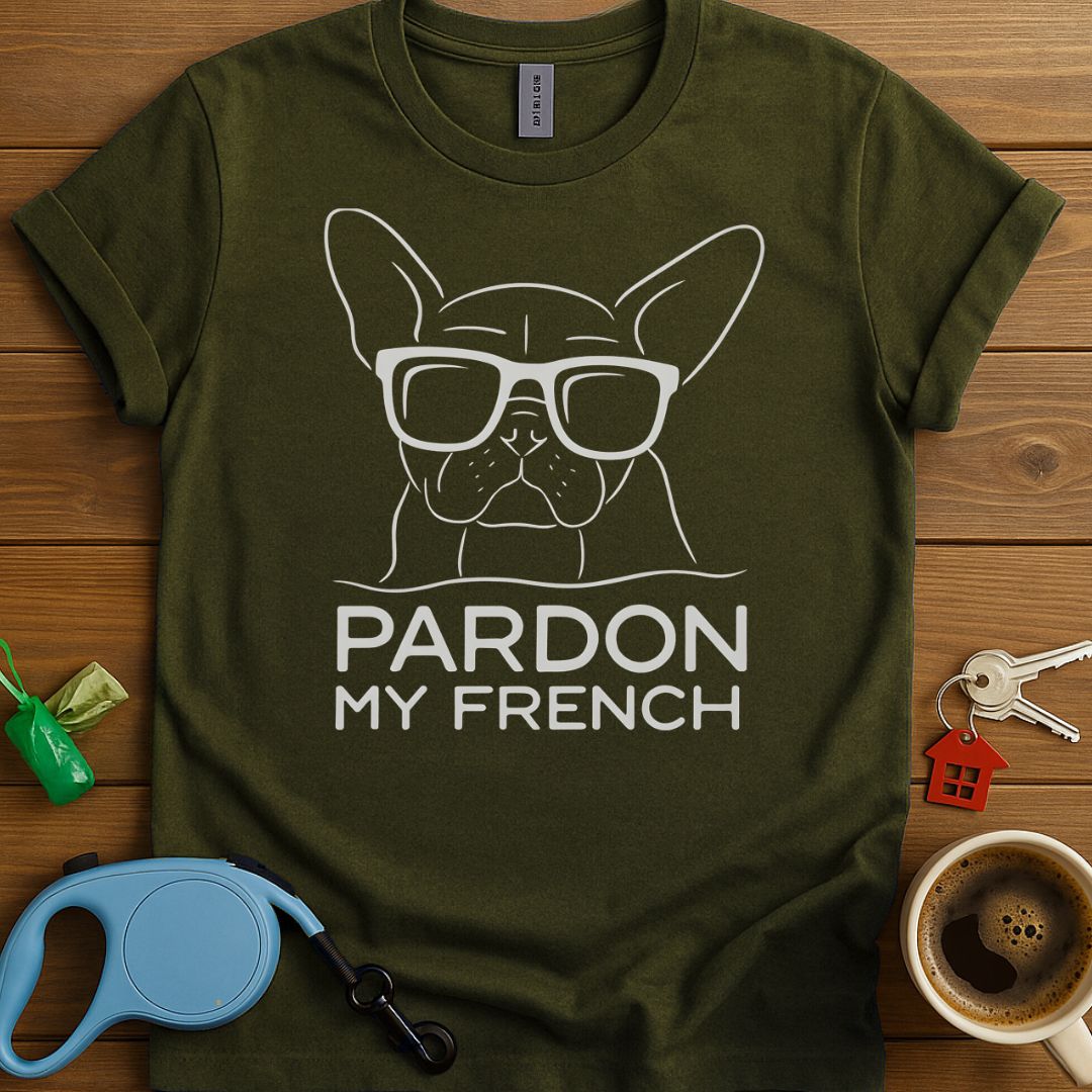 Pardon My French T-Shirt