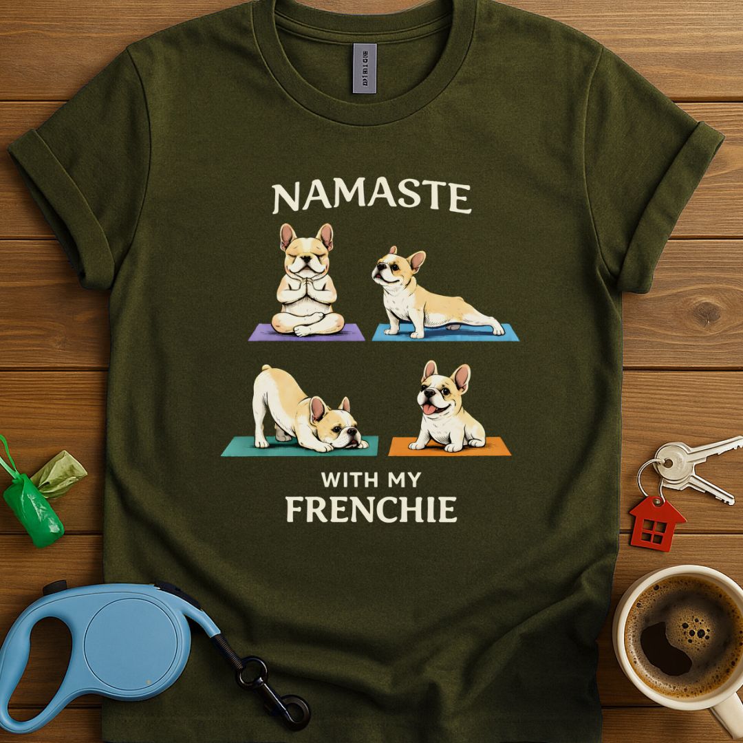 Namaste With My Frenchie T-Shirt