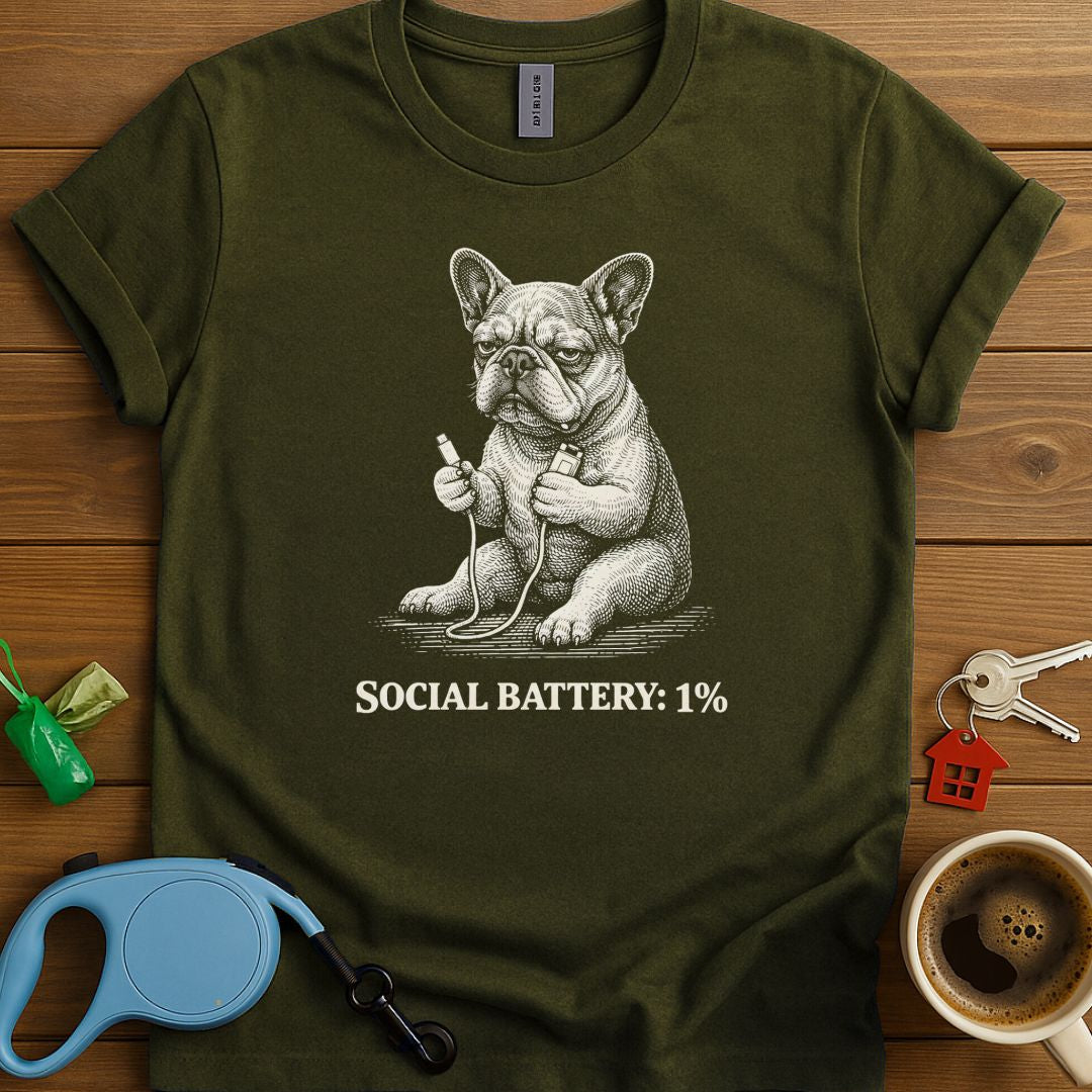 Social Battery 1% Frenchie T-Shirt