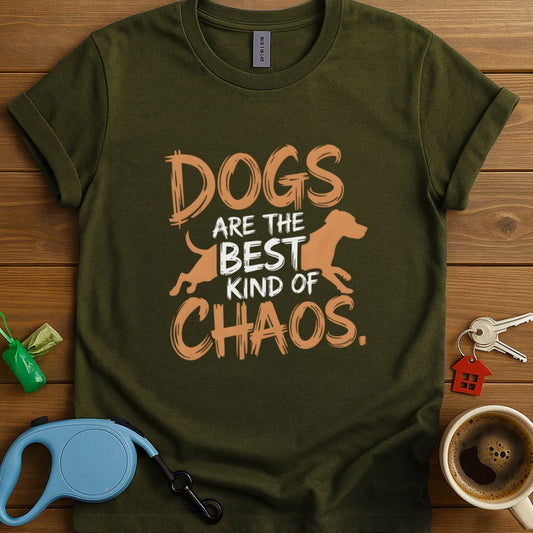 Dogs Are The Best Kind Of Chaos T-Shirt