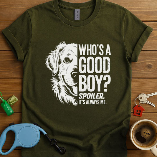 Who's A Good Boy? T-Shirt